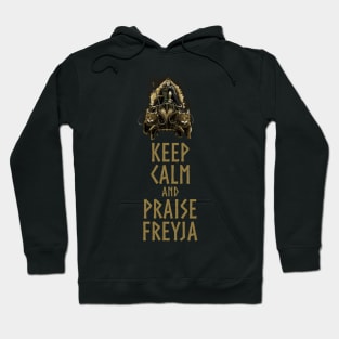 Norse Mythology - Keep Calm And Praise Freyja Hoodie